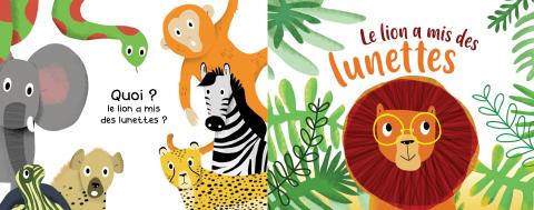 Couverture le lion a mis des lunettes Ouvrez ouvrez les livres aux bébés 2020 premières pages puy de dome