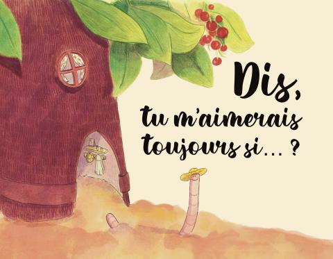Couverture de l'album Dis tu m'aimerais toujours si...?