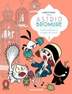Couverture du Tome 6 de la BD Astrid Bromure