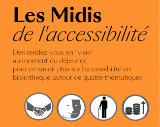 Affiche de l'évènement Les Midis de l'Accessibilité