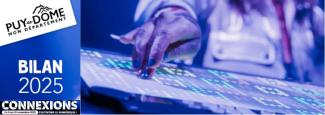 Silhouette d’une personne interagissant avec un écran , logo "PUY-de-DOME", titre "BILAN 2025", mot "CONNEXIONS", dates "Du 5 au 22 novembre 2025" et slogan "CULTIVONS LE NUMÉRIQUE !" sur fond bleu et violet.